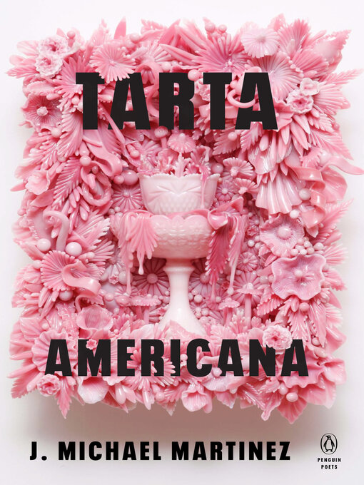 Title details for Tarta Americana by J. Michael Martinez - Available